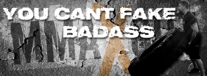 you can't fake badass fitness quote